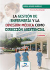 LA GESTIÓN DE ENFERMERÍA Y LA DIVISIÓN MÉDICA COMO DIRECCIÓN ASISTENCIAL