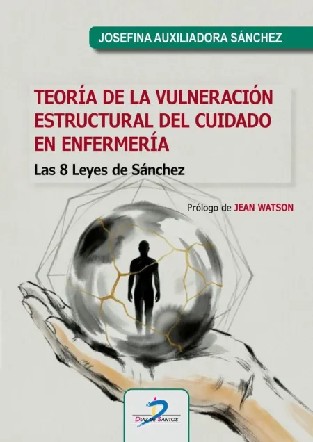 Teoría de la Vulneración Estructural del Cuidado en Enfermería