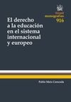 EL DERECHO A LA EDUCACION EN EL SISTEMA INTERNACIONAL Y  EUROPEO