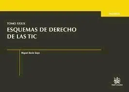 Esquemas de Derecho de las Tic. - Tomo Xxxix