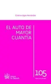 El Auto de Mayor Cuantía