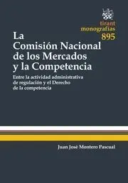 La Comision Nacional de los Mercados y la Competencia