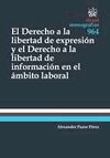 DERECHO A LA LIBERTAD DE EXPRESIÓN Y EL DERECHO A LA LIBERTAD