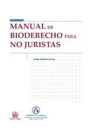 Manual de Bioderecho para no Juristas