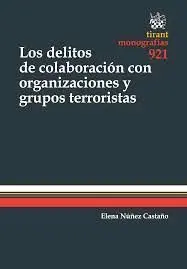 Los Delitos de Colaboración con Organizaciones y Grupos Terroristas