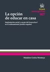 LA OPCIÓN DE EDUCAR EN CASA