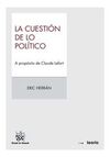 LA CUESTIÓN DE LO POLÍTICO