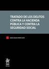 TRATADO DE LOS DELITOS CONTRA LA HACIENDA PÚBLICA Y CONTRA LA SEGURIDAD SOCIAL