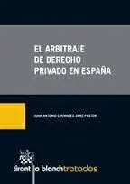 El Arbitraje de Derecho Privado en España