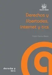 Derechos y Libertades, Internet y Tics