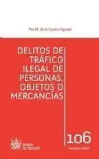 Delitos de Tráfico Ilegal de Personas Objetos o Mercancias