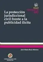 La Protección Jurisdiccional Civil Frente a la Publicidad Ilícita