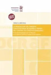 La Producción del Tribunal Constitucional de España a Traves del Control de Constitucionalidad