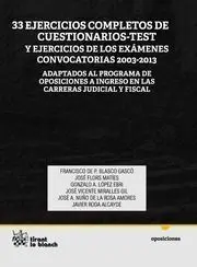 33 Ejercicios Completos de Cuestionarios-Test y Ejercicios de los Exámenes Convocatorias 2003-2013