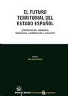 EL FUTURO TERRITORIAL DEL ESTADO ESPAÑOL