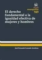 El Derecho Fundamental a la Igualdad Efectiva de Mujeres y Hombres