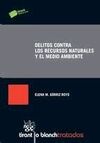 DELITOS CONTRA LOS RECURSOS NATURALES Y EL MEDIO AMBIENTE