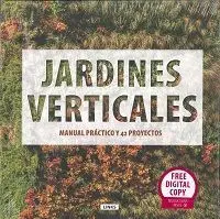 Jardines Verticales Manual Practico y 42 Proyectos