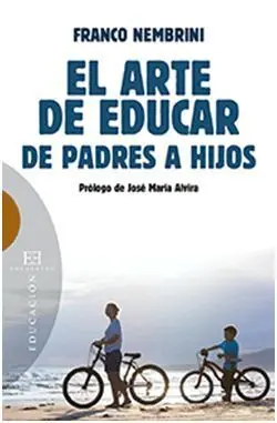 El Arte de Educar de Padres a Hijos