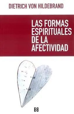 Las Formas Espirituales de la Afectividad