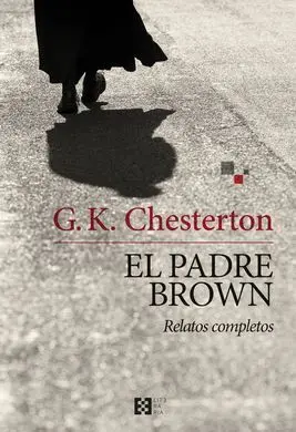 El Padre Brown. Relatos Completos