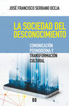 LA SOCIEDAD DEL DESCONOCIMIENTO