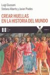 CREAR HUELLAS EN LA HISTORIA DEL MUNDO