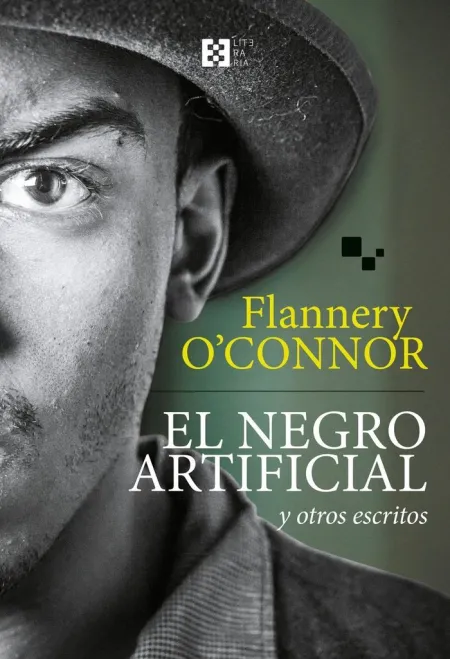 El Negro Artificial y Otros Escritos