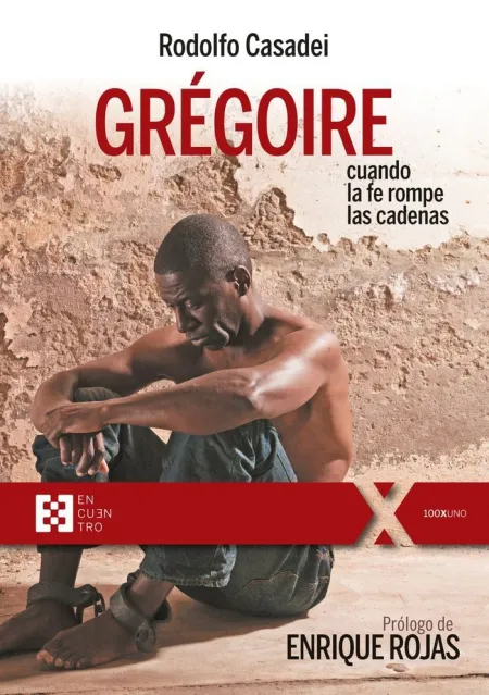 Grégoire, Cuando la Fe Rompe las Cadenas