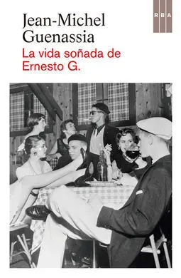 La Vida Soñada de Ernesto G.
