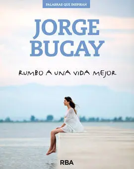 Rumbo a una Vida Mejor
