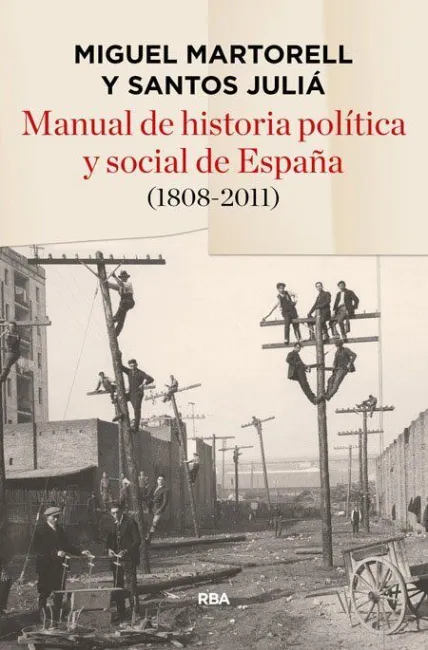 Manual de Historia Política y Social de España (1808- 2011)