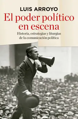 El Poder Político en Escena