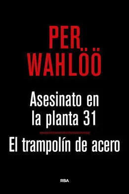 Asesinato en Planta 31. El Trampolín de Acero