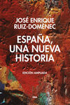 ESPAÑA, UNA NUEVA HISTORIA. EDICIÓN AMPLIADA