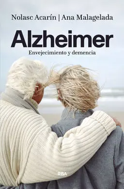 Alzheimer: Envejecimiento y Demencia