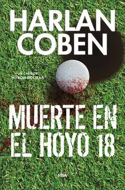 Muerte en el Hoyo 18 (2ª Ed. )