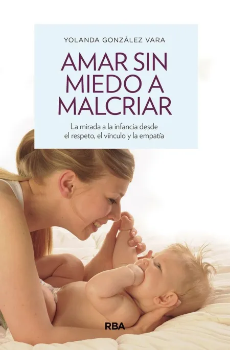Nd - Amar sin Miedo a Malcriar