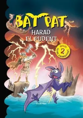 Bat Pat. Harad, el Pudent