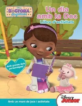 Doctora Joguines. Un Dia Amb la Doc