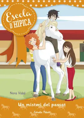 Escola D'hípica. 4: un Misteri del Passat
