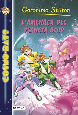 Cosmo-Rats. 1: L'amenaça del Planeta Blup