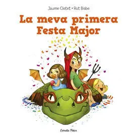 La Meva Primera Festa Major