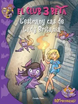 El Club 3 Beta. El Cas de Lady Britania
