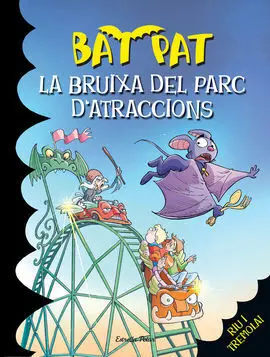 Bat Pat. La Bruixa del Parc D'atraccions