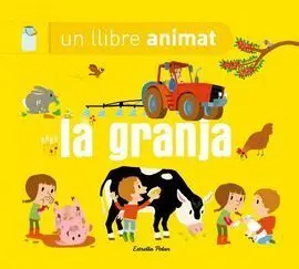 La Granja. Un Llibre Animat