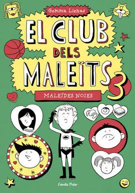 El Club Dels Maleïts. 3: Maleïdes Noies