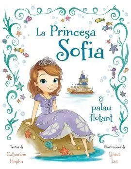 Princesa Sofia. El Palau Flotant