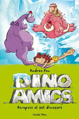 Dinoamics. 4: Atrapats Al Gel Dinozoic