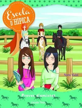 Escola D'hípica. 5: Proves D'amistat